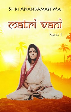 Matri Vani, Band II - Anandamayi Ma, Shri