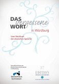 Das vergessene Wort in Würzburg Das vergessene Wort in Würzburg