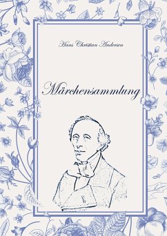 Hans Christian Andersen´s Märchensammlung - Andersen, Hans Christian