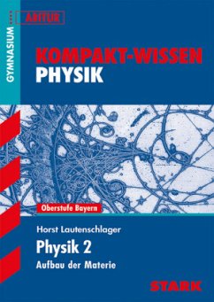 Physik 2 - Aufbau der Materie - Lautenschlager, Horst