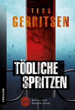 Tödliche Spritzen - Gerritsen, Tess