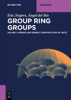 Group Ring Groups, Orders and Generic Constructions of Units - Jespers, Eric;Del Rio, Angel