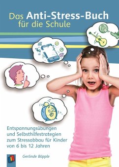 Das Anti-Stress-Buch für die Schule - Böpple, Gerlinde