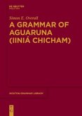 A Grammar of Aguaruna (Iiniá Chicham)
