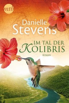 Im Tal der Kolibris - Stevens, Danielle