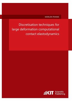 Discretisation techniques for large deformation computational contact elastodynamics - Franke, Marlon