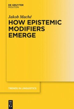 How Epistemic Modifiers Emerge - Maché, Jakob