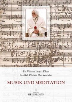 Musik und Meditation - Khan, Pir Vilayat Inayat;Muckenheim, Aeoliah Christa