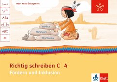 Mein Anoki-Übungsheft - Richtig schreiben C - Fördern und Inklusion, 4. Klasse / Mein Indianerheft