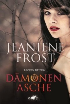 Dämonenasche / Broken Destiny Bd.1 - Frost, Jeaniene