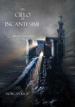 Cover Un Cielo Di Incantesimi (Libro #9 in L'Anello dello Stregone) (eBook, ePUB)