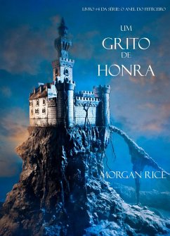 Cover Um Grito De Honra (Livro #4 Da Série: O Anel Do Feiticeiro) (eBook, ePUB)
