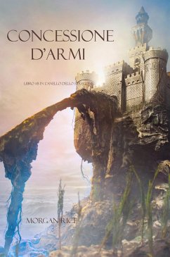 Concessione D'armi (Libro #8 In L'anello Dello Stregone) (eBook, ePUB) - Rice, Morgan