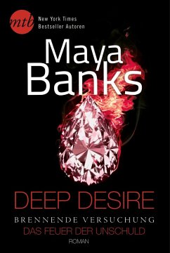 Brennende Versuchung: Das Feuer der Unschuld / Deep Desire Bd.2.1 (eBook, ePUB) - Banks, Maya