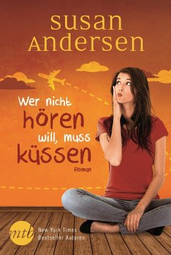Wer nicht hören will, muss küssen (eBook, ePUB) - Andersen, Susan