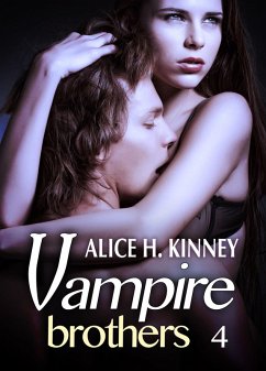 Vampire Brothers 4 (Deutsche Version) (eBook, ePUB) - H. Kinney, Alice