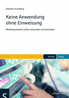 Keine Anwendung ohne Einweisung (eBook, ePUB) - Kirchberg, Dietmar