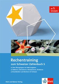 Schweizer Zahlenbuch 5 / Rechentraining zum Schweizer Zahlenbuch 5