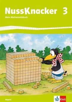 Der Nussknacker. Schülerbuch 3. Schuljahr. Ausgabe für Bayern