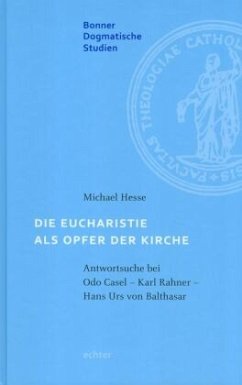 Die Eucharistie als Opfer der Kirche - Hesse, Michael