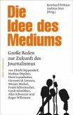 Die Idee des Mediums