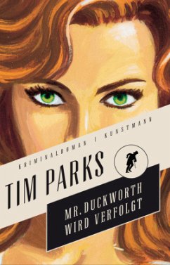 Mr. Duckworth wird verfolgt / Mr. Duckworth Bd.2 - Parks, Tim