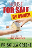 House for Sale by Owner Quick Tips on Selling Real Estate