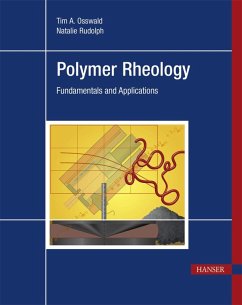 Polymer Rheology (eBook, PDF) - Rudolph, Natalie; Osswald, Tim A.