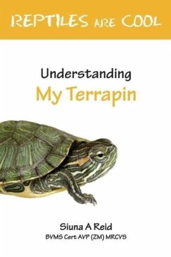 Reptiles Are Cool- Understanding My Terrapin - Reid, Siuna a.