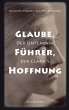 Glaube, Führer, Hoffnung - Bild 1