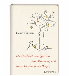 Die Geschichte von Quirina, dem Maulwurf und einem Garten in den Bergen - Ferrero, Ernesto