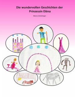 Die wundervollen Geschichten der Prinzessin Eléna
