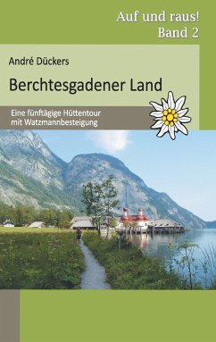 Berchtesgadener Land - Dückers, André