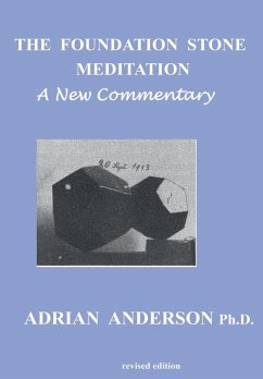 The Foundation Stone Meditation - A New Commentary - Anderson, Adrian