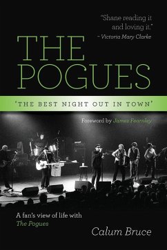 The Pogues - 'The best night out in town' - Bruce, Calum