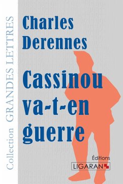 Cassinou va-t-en guerre (grands caractères) - Derennes, Charles