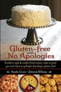 Gluten-Free with No Apologies - Cronic, Amelia S; Williams, Deberah S
