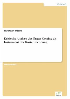 Kritische Analyse des Target Costing als Instrument der Kostenrechnung