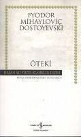 Öteki - Mihaylovic Dostoyevski, Fyodor