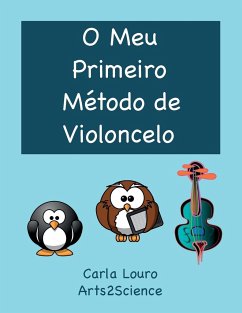 O Meu Primeiro Método de Violoncelo - Louro, Carla