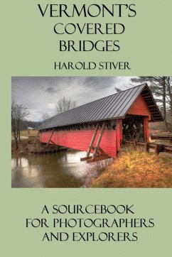 Vermont's Covered Bridges - Stiver, Harold