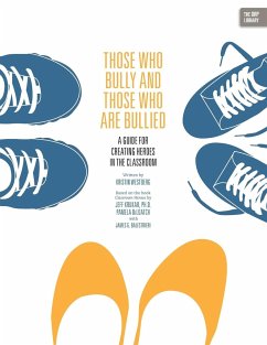 Those Who Bully and Those Who Are Bullied - Westberg, Kristin