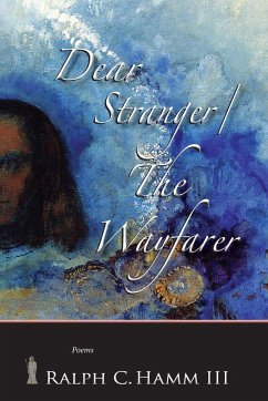 Dear Stranger / The Wayfarer - Hamm III, Ralph C.