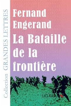 La Bataille de la frontière (grands caractères) - Engerand, Fernand