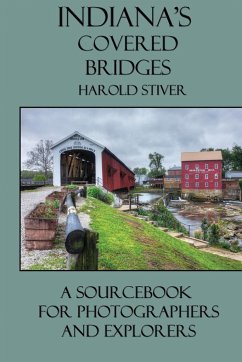 Indiana's Covered Bridges - Stiver, Harold