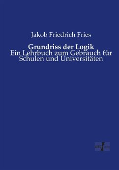 Grundriss der Logik - Fries, Jakob Friedrich