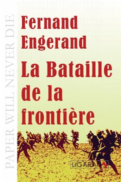 La Bataille de la frontière - Engerand, Fernand