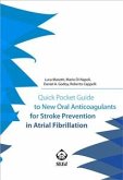 Quick Pocket Guide to New Oral Anticoagulants for Stroke Prevention in Atrial Fibrillation (eBook, ePUB)
