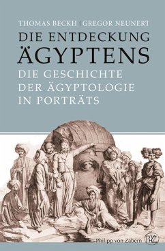 Die Entdeckung Ägyptens (eBook, PDF) - Beckh, Thomas; Neunert, Gregor