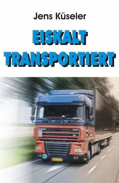 Eiskalt transportiert (eBook, ePUB)